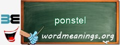 WordMeaning blackboard for ponstel